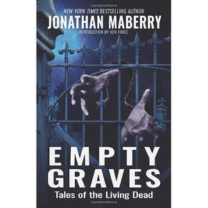 Empty Graves: Tales of the Living Dead -- Jonathan Maberry
